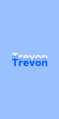 Name DP: Trevon