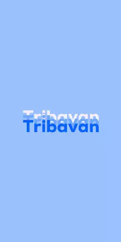 Name DP: Tribavan