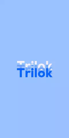 Name DP: Trilok