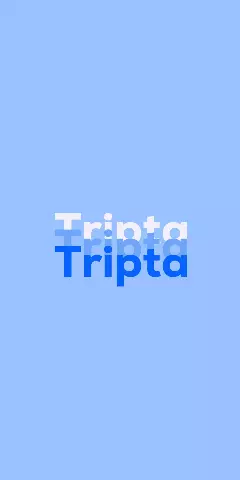Name DP: Tripta