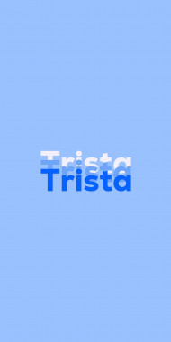 Name DP: Trista