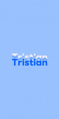 Name DP: Tristian