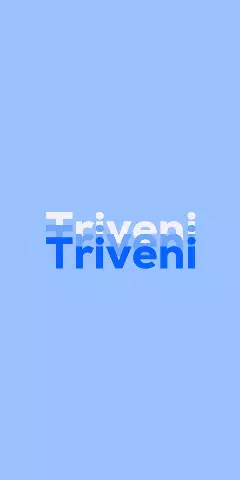 Name DP: Triveni