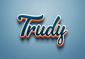 Cursive Name DP: Trudy