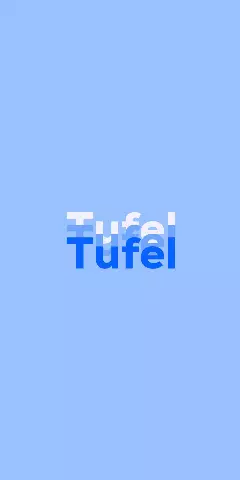 Tufel Name Wallpaper