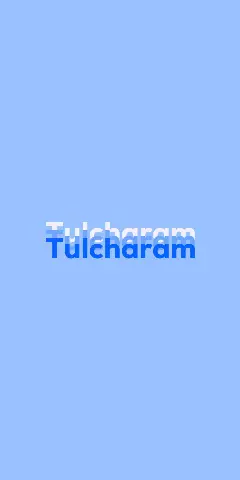 Name DP: Tulcharam