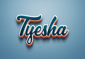 Cursive Name DP: Tyesha