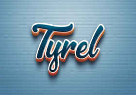 Cursive Name DP: Tyrel