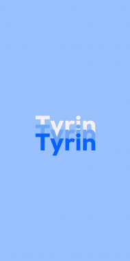 Name DP: Tyrin