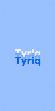 Name DP: Tyriq