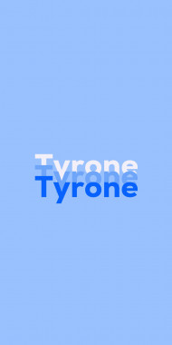 Name DP: Tyrone