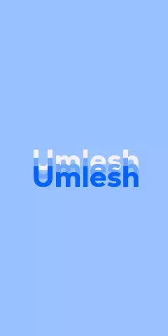 Name DP: Umlesh