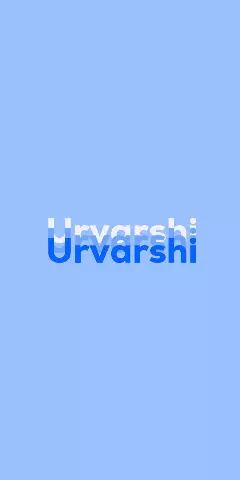 Name DP: Urvarshi