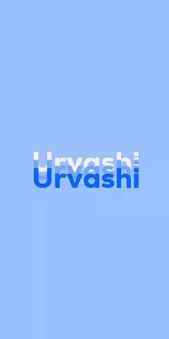 Name DP: Urvashi
