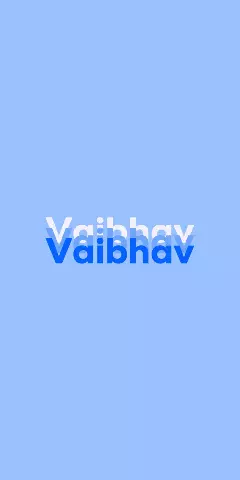 Name DP: Vaibhav
