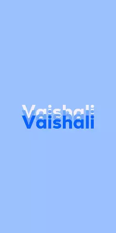 Name DP: Vaishali