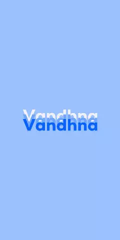 Name DP: Vandhna