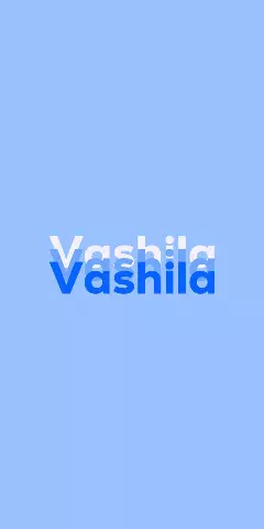 Name DP: Vashila