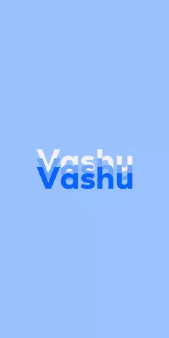 Name DP: Vashu