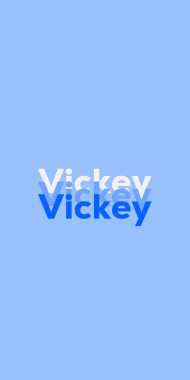 Name DP: Vickey