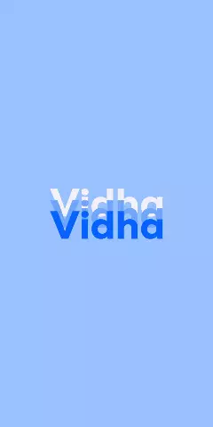 Name DP: Vidha