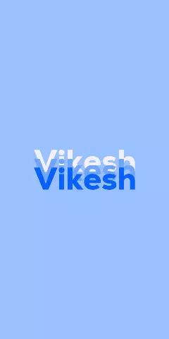 Name DP: Vikesh