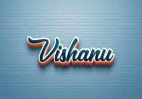 Cursive Name DP: Vishanu