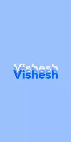 Name DP: Vishesh