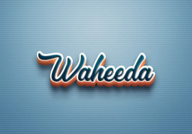 Cursive Name DP: Waheeda