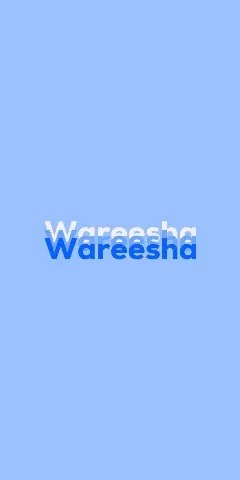Name DP: Wareesha