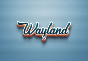 Cursive Name DP: Wayland