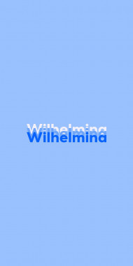 Name DP: Wilhelmina