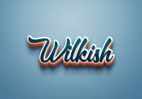 Cursive Name DP: Wilkish