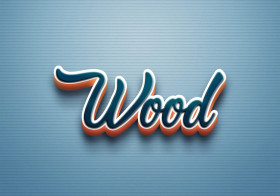 Cursive Name DP: Wood