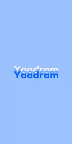 Name DP: Yaadram