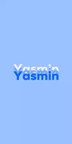 Name DP: Yasmin
