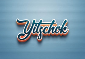 Cursive Name DP: Yitzchok