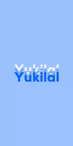 Name DP: Yukilal