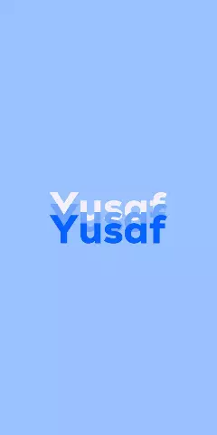 Name DP: Yusaf