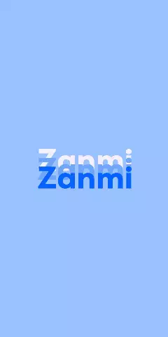 Name DP: Zanmi