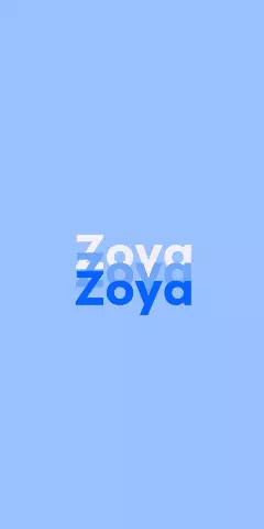 Name DP: Zoya